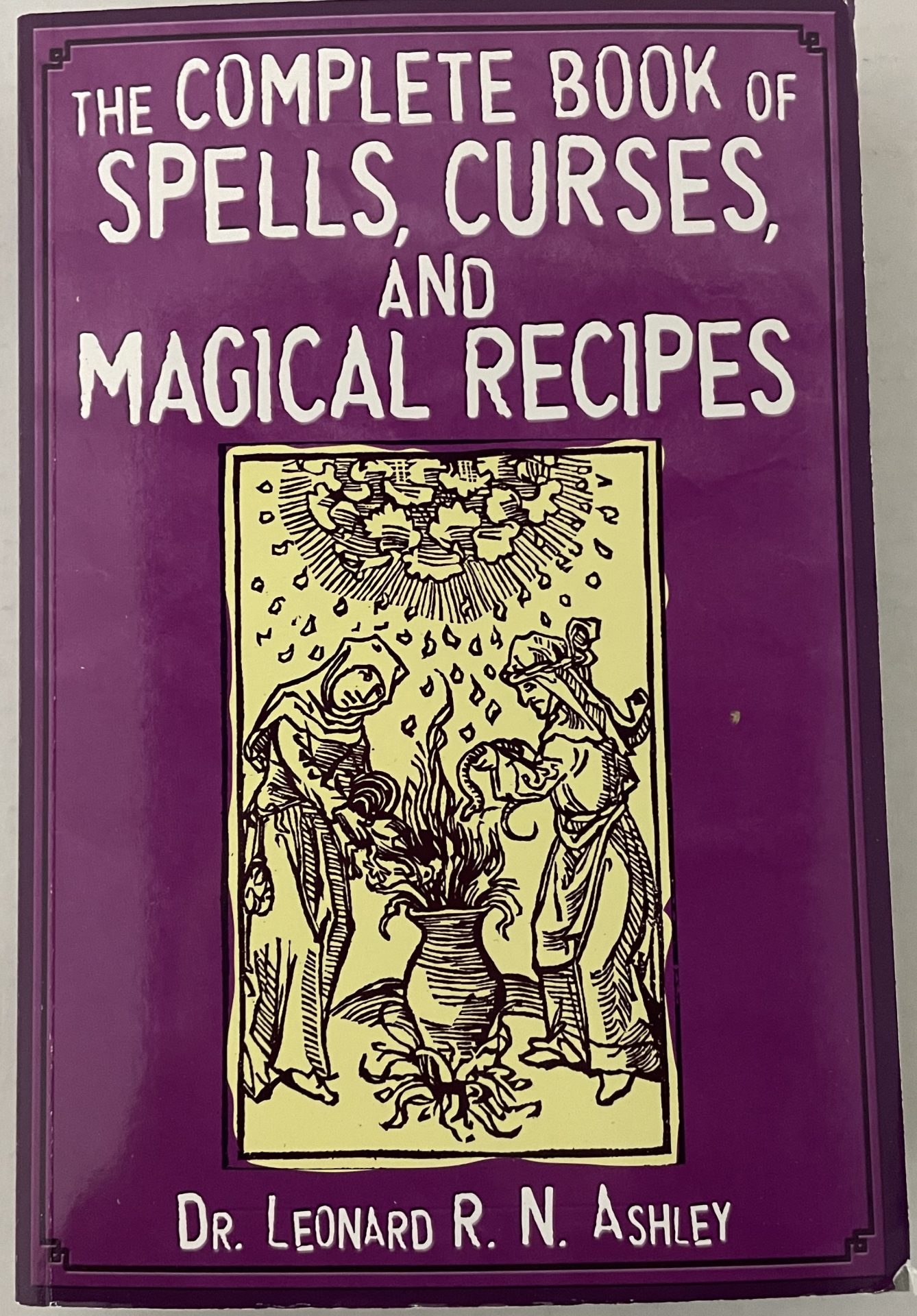 COMPLETE BOOK OF SPELLS, CURSES & MAGICAL FRONT