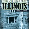 ghosthunting_illinois_9781578602209_FC