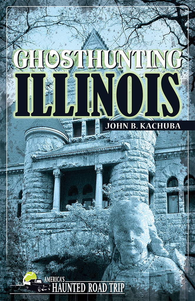 ghosthunting_illinois_9781578602209_FC